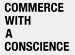 Commerce with a Conscience