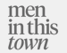 Men in This Town