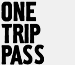 One Trip Pass